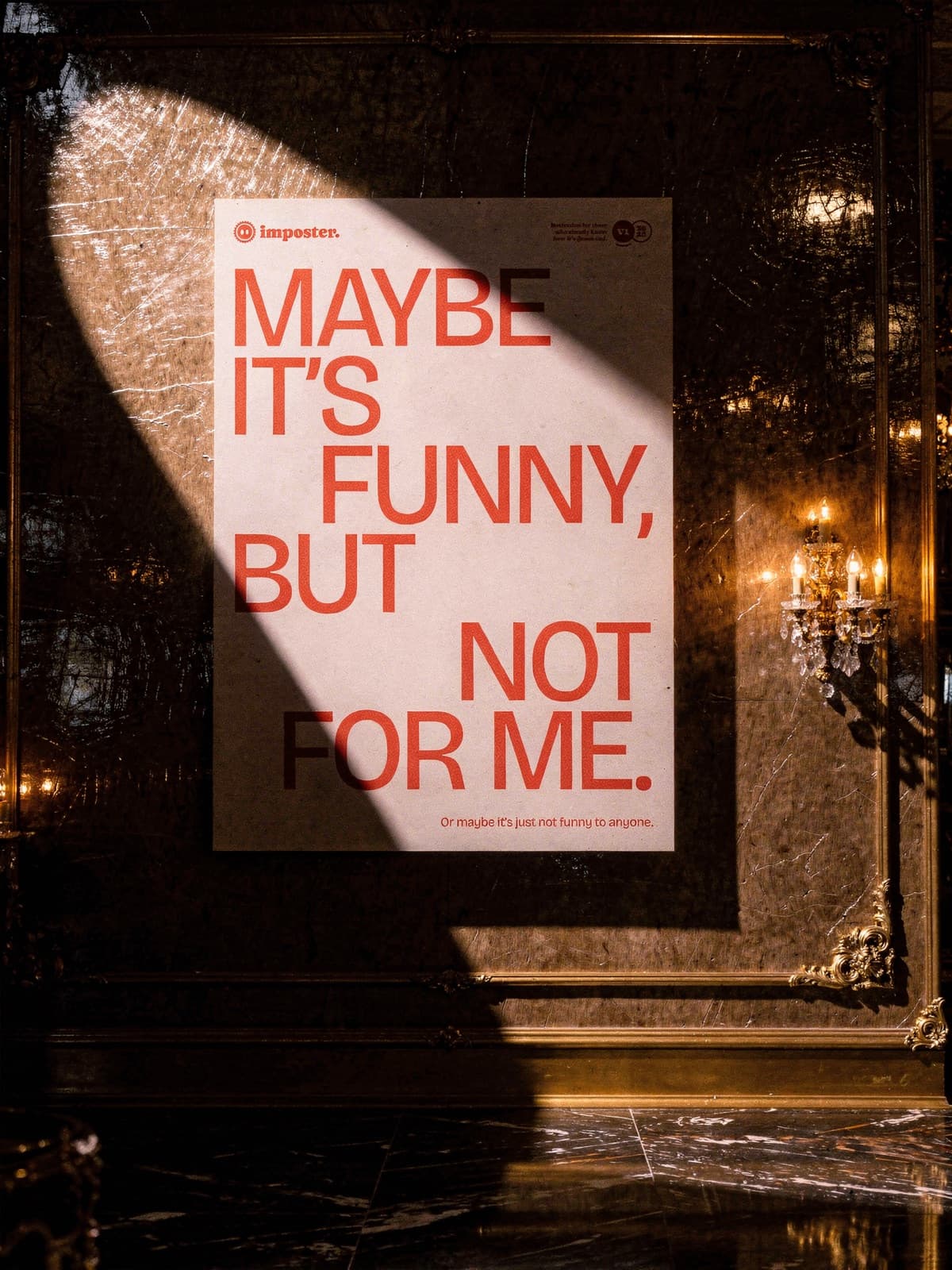 Maybe It's Funny, But Not For Me on a mirrored ballroom wall