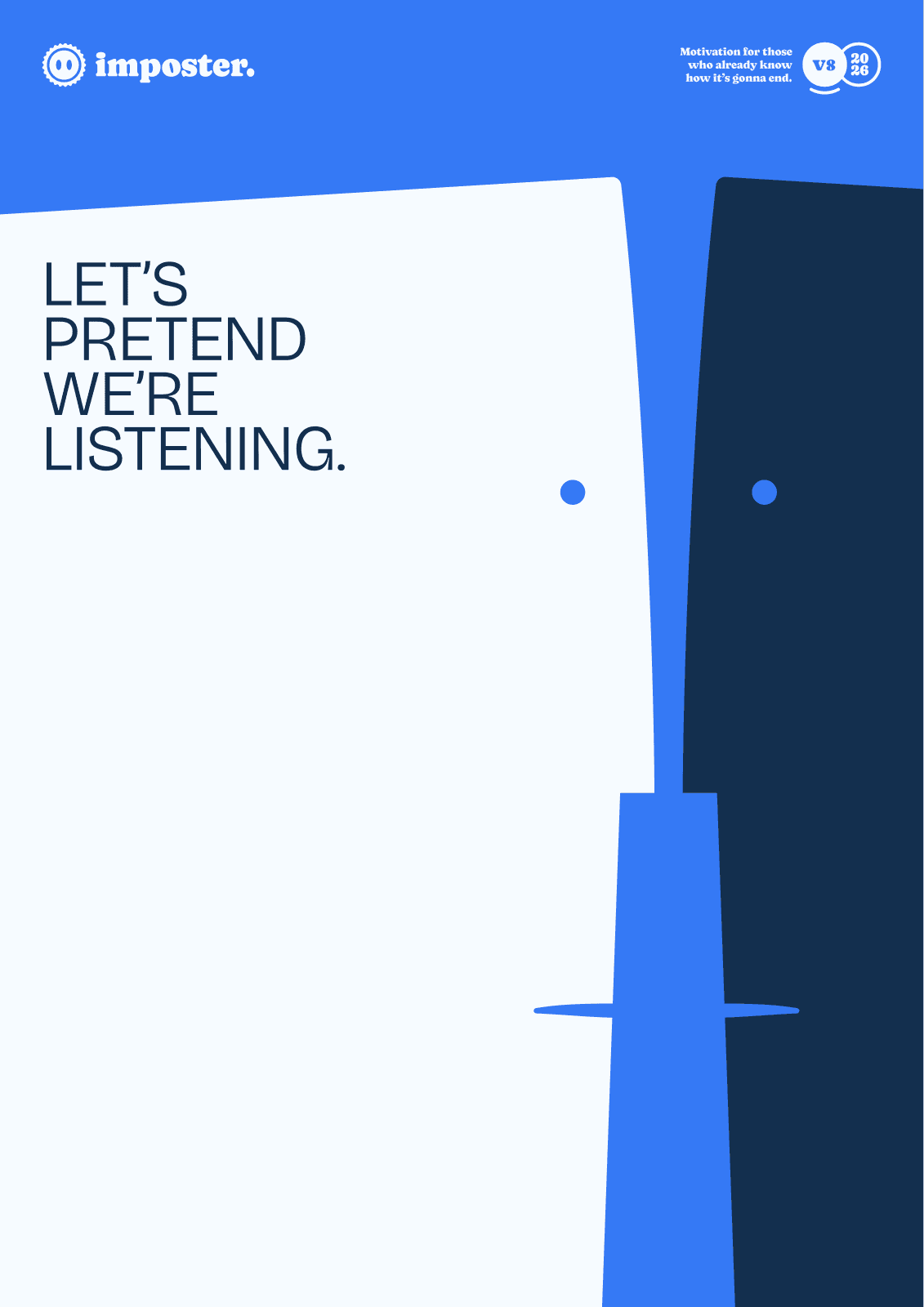 Let's Pretend We're Listening