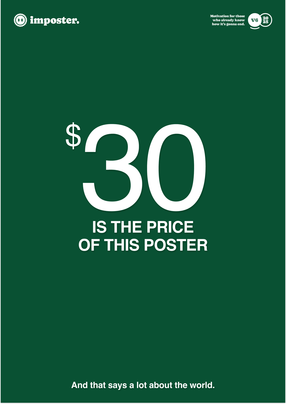 $30 Is The Price Of This Poster