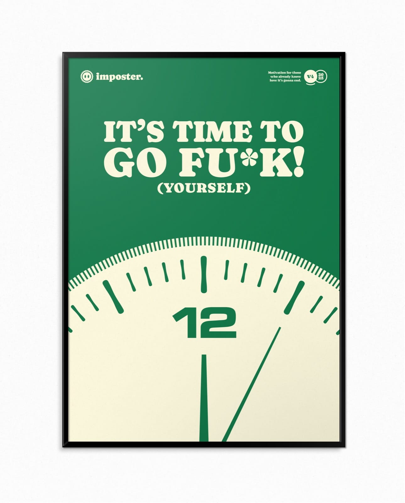 It's Time To Go Fu*k (Yourself)