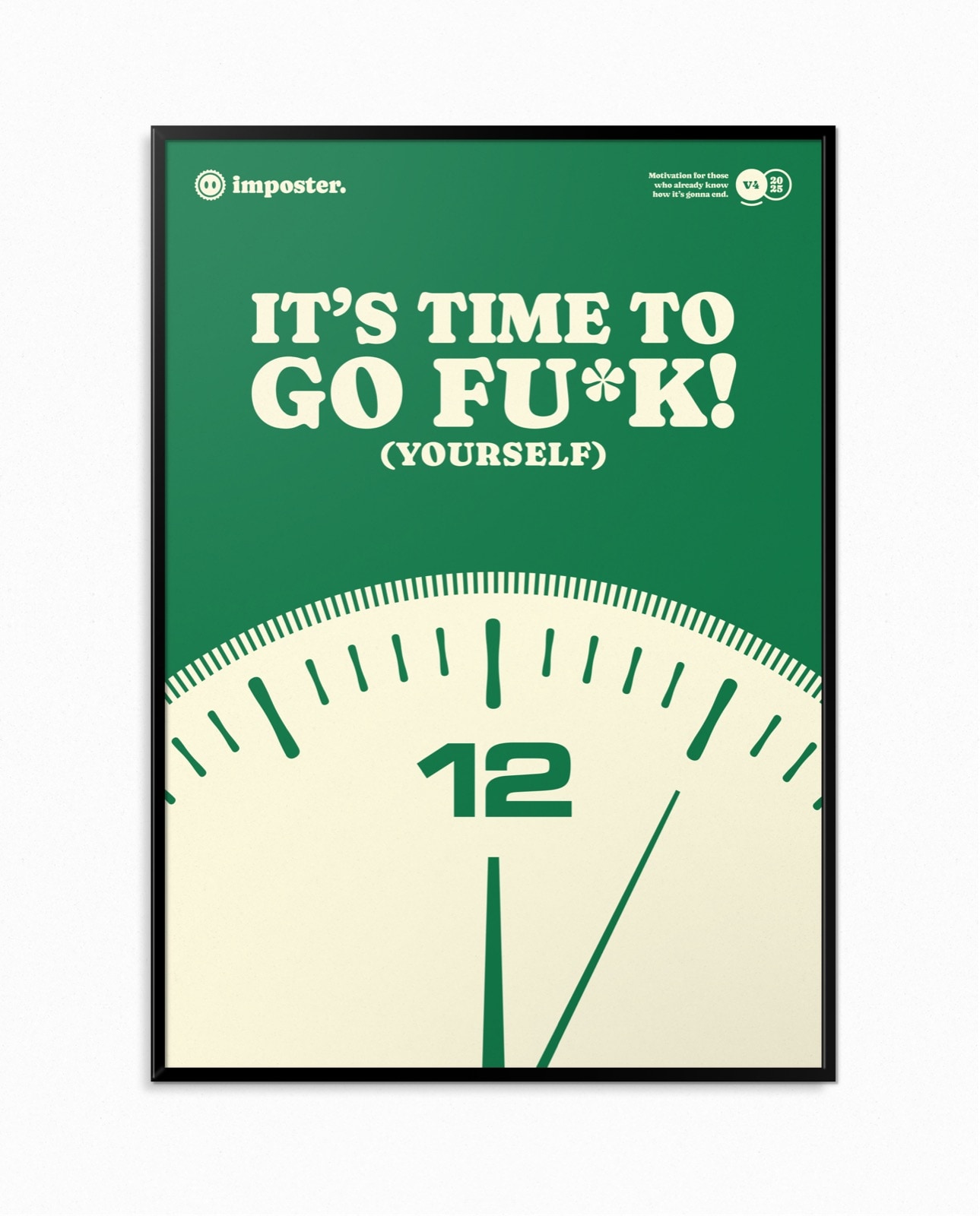 It's Time To Go Fu*k (Yourself)