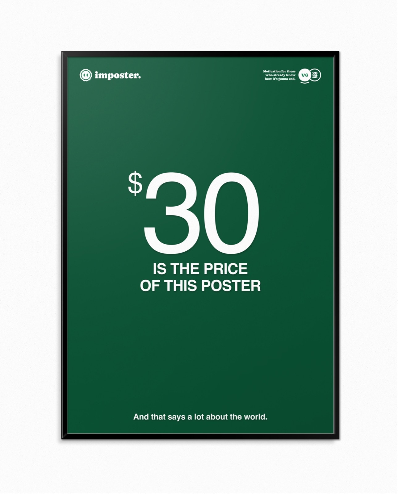 $30 Is The Price Of This Poster