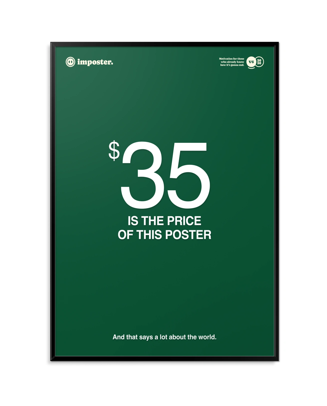 $35 Is The Price Of This Poster