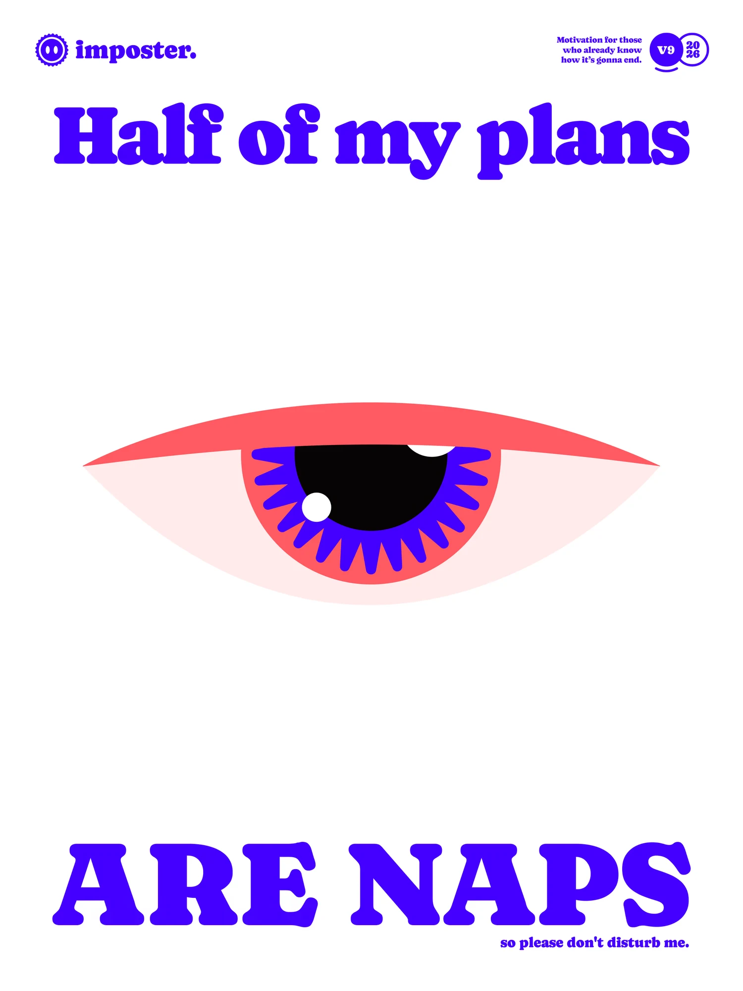 Half Of My Plans Are Naps