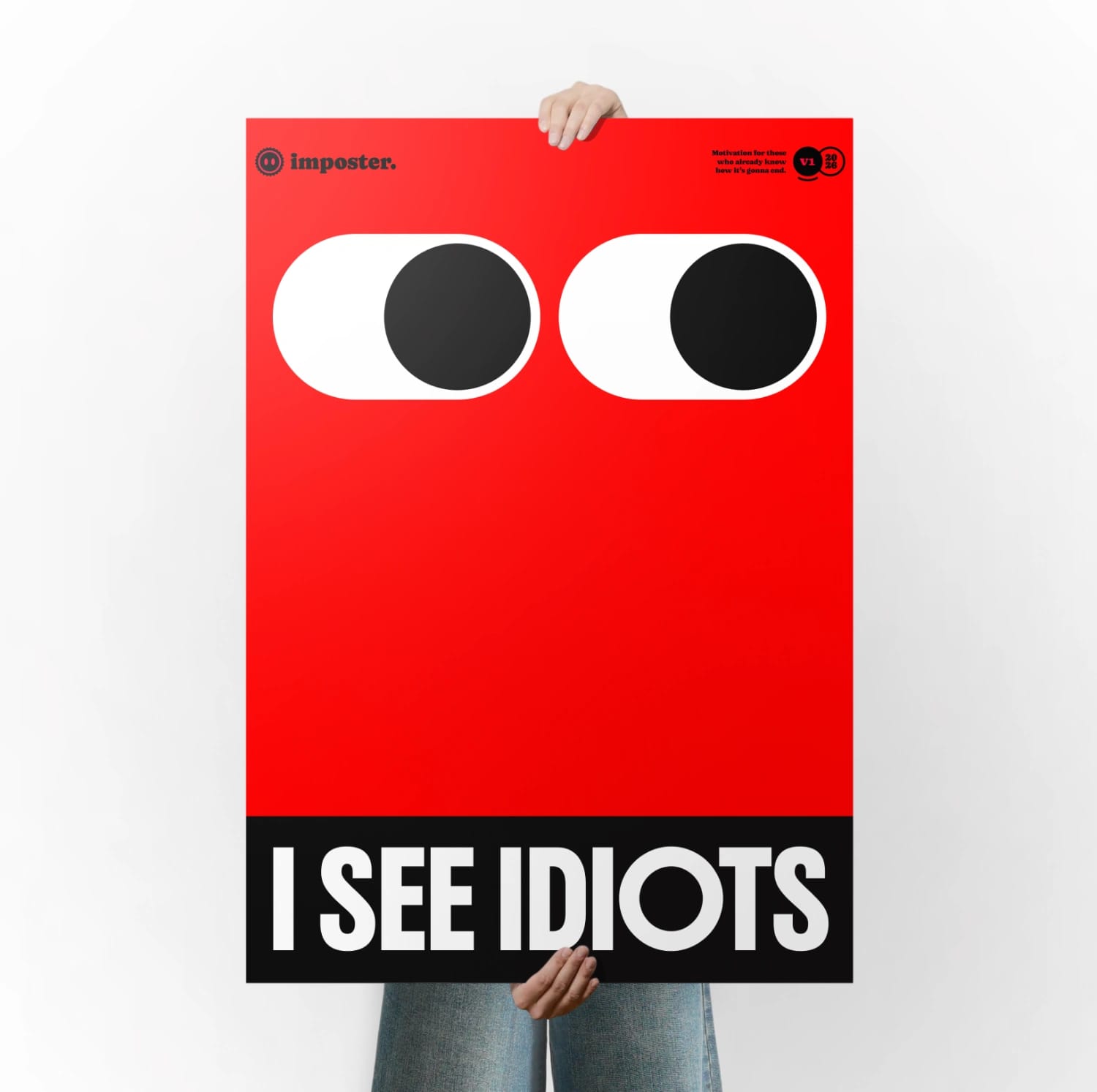 I SEE IDIOTS — view 4 of 4