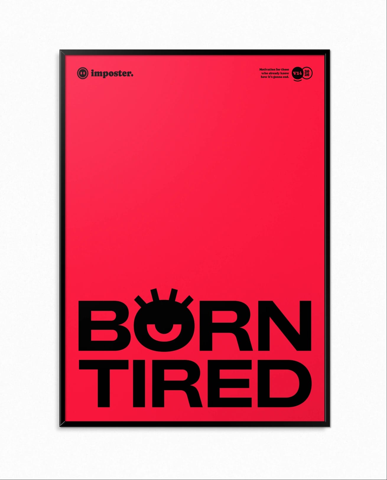 Born tired