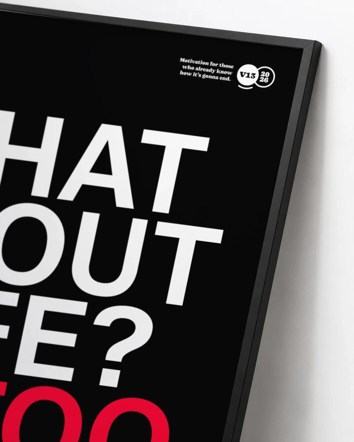What about life? Is too long — view 6 of 8