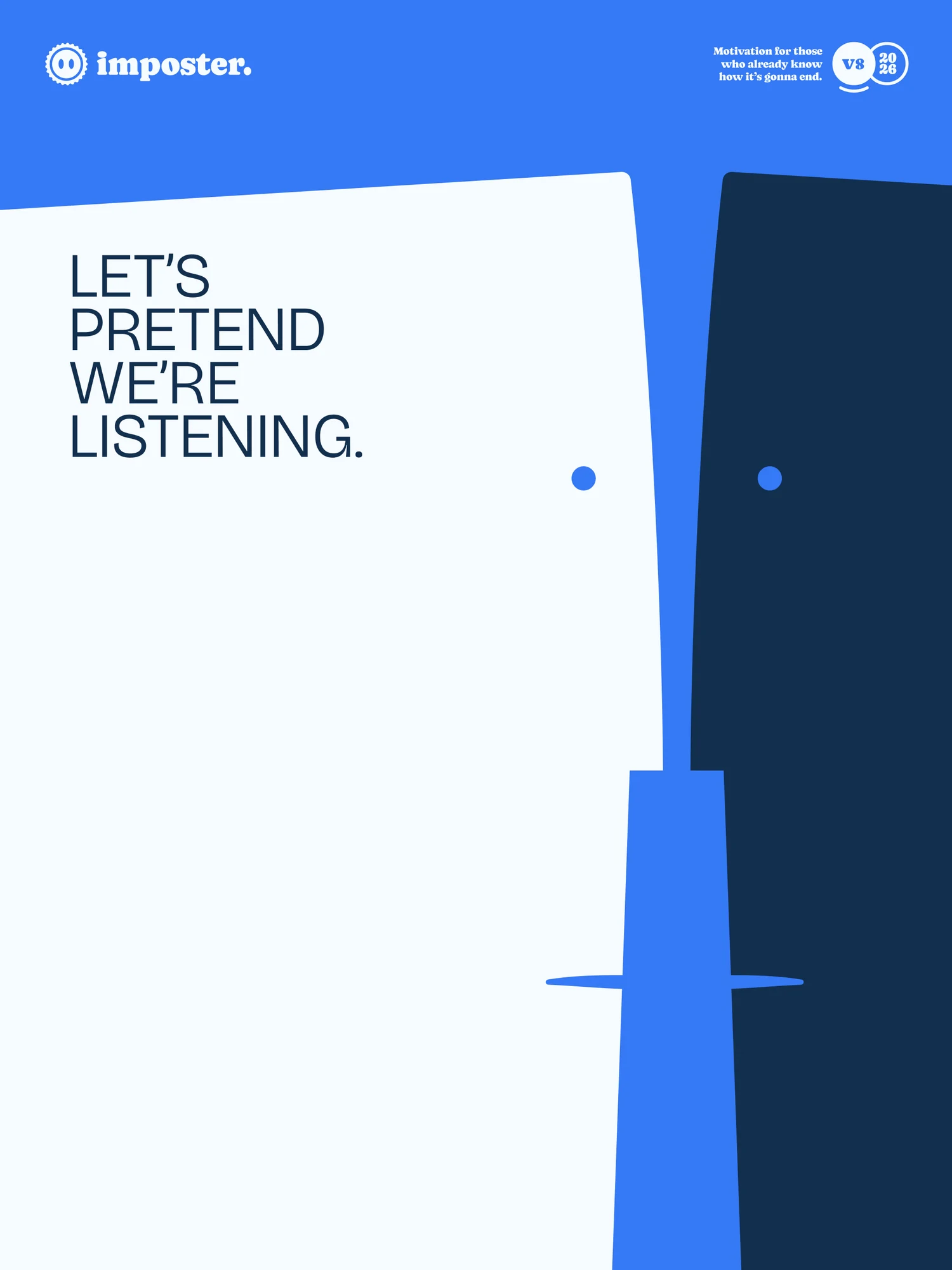 Let's Pretend We're Listening