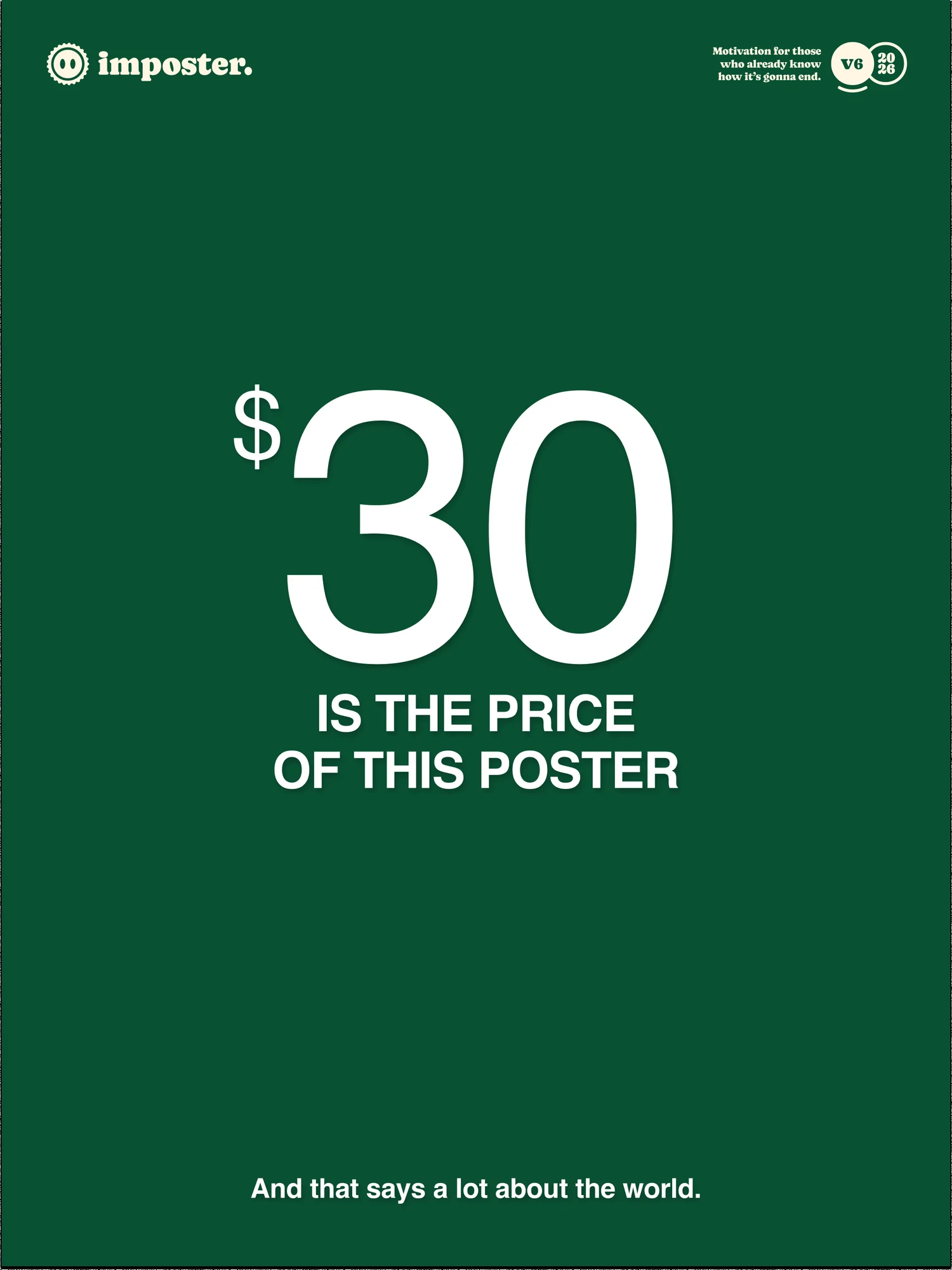 $30 Is The Price Of This Poster