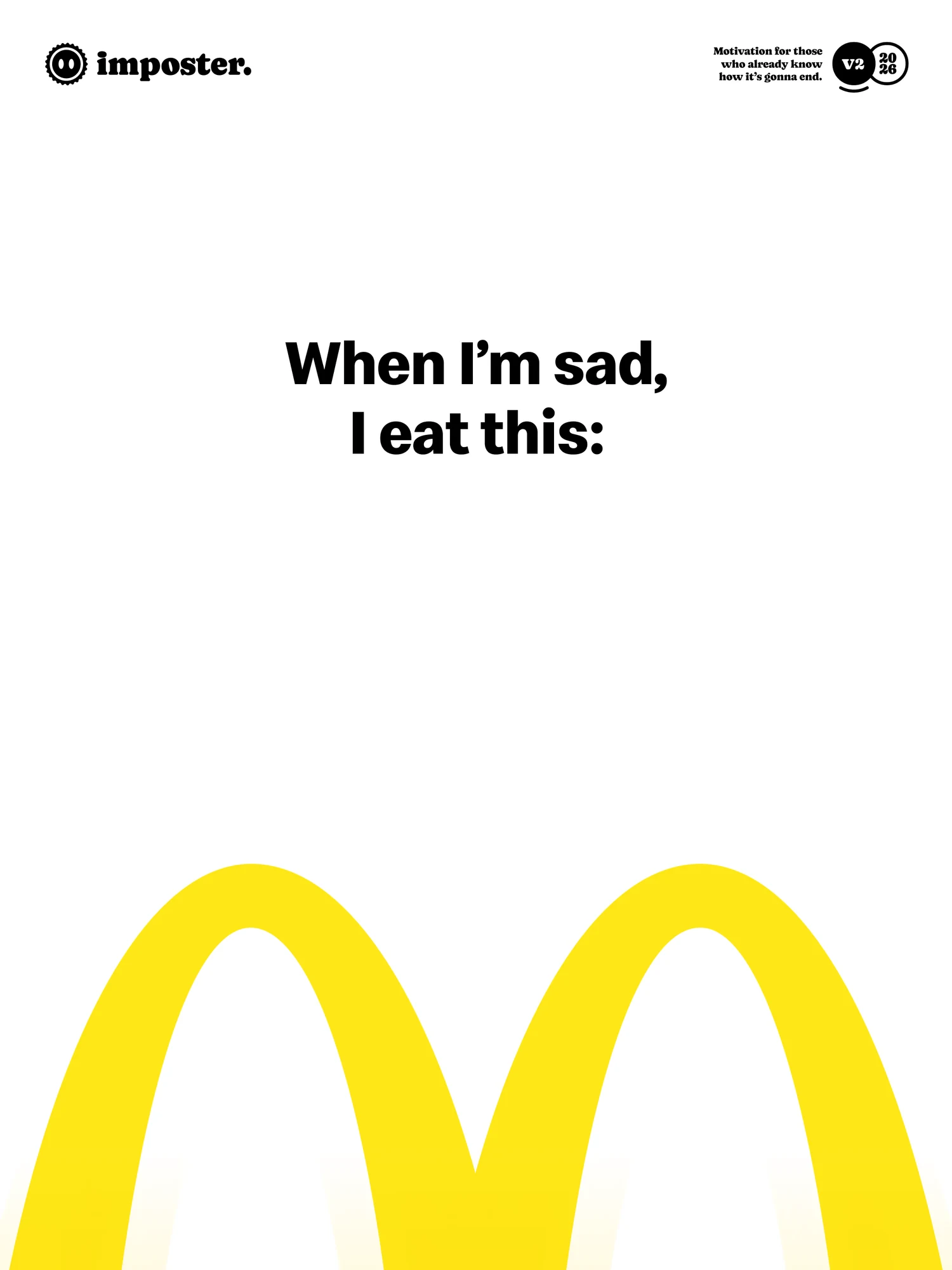 When I'm Sad, I Eat This